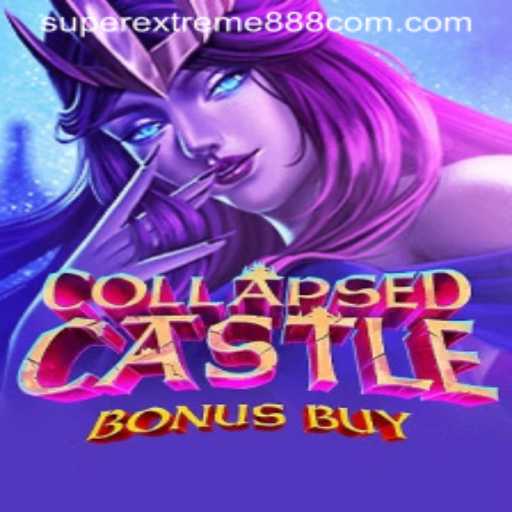 Unveiling the Thrills of CollapsedCastleBonusBuy: A SuperExtreme888 Adventure