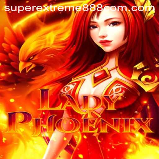 Exploring the Exciting World of LadyPhoenix: A SuperExtreme888 Adventure
