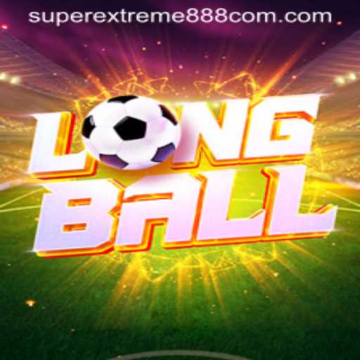LongBall: The Thrilling World of SuperExtreme888