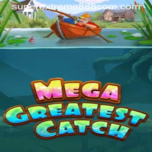 Discover the Thrills of MegaGreatestCatch