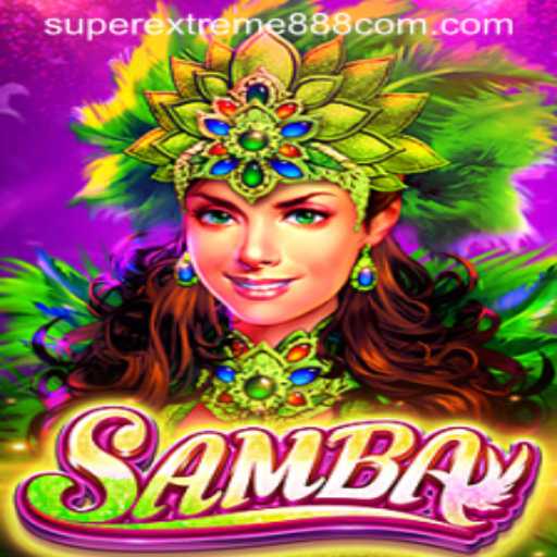 Discover the Exciting World of Samba: SuperExtreme888