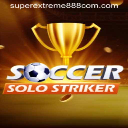 SoccerSoloStriker: The Ultimate Gaming Revolution with SuperExtreme888
