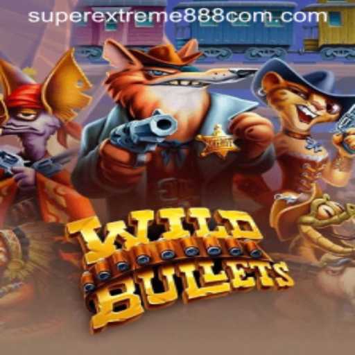 Unveiling WildBullets: The Ultimate Gaming Experience with SuperExtreme888